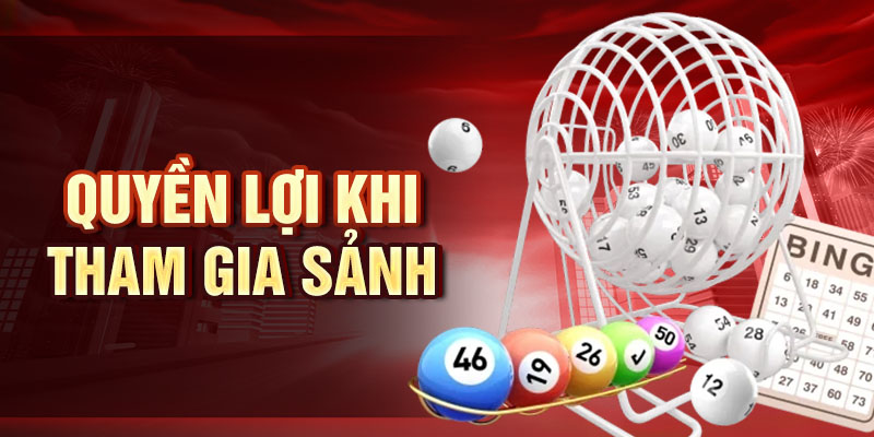 Quyền lợi khi tham gia sảnh