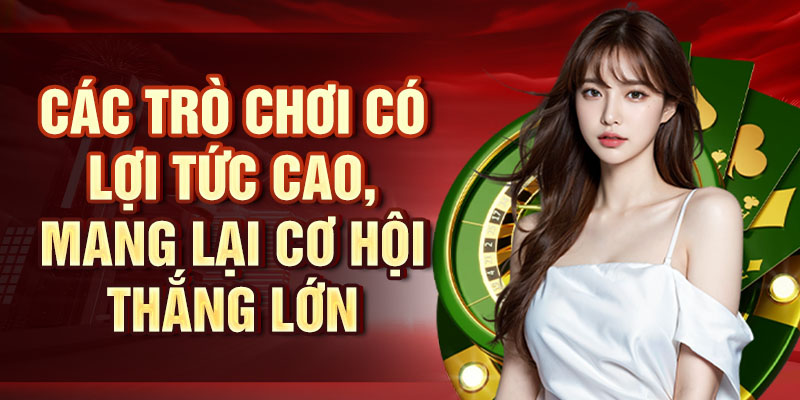 MT Người Thật: Trải Nghiệm Đặc Sắc Với Người Chơi Thực Các trò chơi có lợi tức cao, mang lại cơ hội thắng lớn