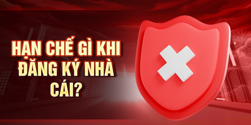 Đăng Ký King33 - Chỉ 3 Bước Để Sở Hữu Tài Khoản Hôm Nay Hạn chế gì khi đăng ký nhà cái?