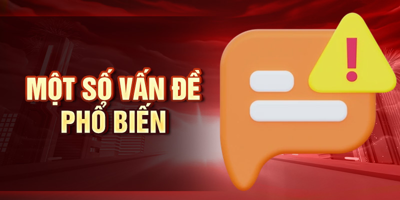 Hỗ Trợ 24/7 King33 - Giải Quyết Mọi Vấn Đề Nhanh Chóng Một số vấn đề phổ biến