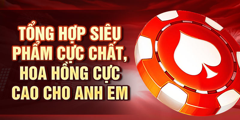 Sòng Bài MG – Trải Nghiệm Cờ Bạc Chất Lượng Quốc Tế Tổng hợp siêu phẩm cực chất, hoa hồng cực cao cho anh em